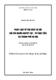 Tóm tắt luận văn Thạc sĩ Luật học: Pháp luật về trợ giúp xã hội đối với người khuyết tật - Từ thực tiễn tại thành phố Hà Nội