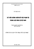 Tóm tắt luận văn Thạc sĩ Luật học: Tự ý nửa chừng chấm dứt việc phạm tội trong Luật hình sự Việt Nam