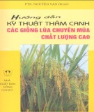  hướng dẫn kỹ thuật thâm canh các giống lúa chuyên mùa chất lượng cao (tái bản lần thứ nhất): phần 1