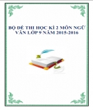 Bộ đề thi học kì 2 môn Ngữ văn lớp 9 năm 2015-2016