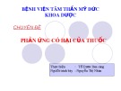 Chuyên đề: Phản ứng có hại của thuốc ADR