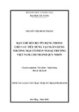 Tóm tắt luận văn Thạc sĩ Quản trị kinh doanh: Hạn chế rủi ro tín dụng trong cho vay tiêu dùng tại ngân hàng TMCP Ngoại thương Việt Nam, chi nhánh Quy Nhơn