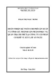 Tóm tắt luận văn Thạc sĩ Quản trị kinh doanh: Hoàn thiện kế toán chi phí sản xuất và tính giá thành sản phẩm phục vụ quản trị chi phí tại công ty cổ phần cơ khí và xây lắp An Ngãi