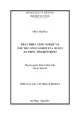 Tóm tắt luận văn Thạc sĩ Kinh tế: Phát triển công nghiệp và tiểu thủ công nghiệp của huyện An Nhơn, tỉnh Bình Định