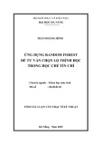 Tóm tắt luận văn Thạc sĩ Kỹ thuật: Ứng dụng Random Forest để tư vấn chọn lộ trình học trong học chế tín chỉ