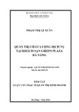 Tóm tắt luận văn Thạc sĩ Quản trị kinh doanh: Quản trị chất lượng dịch vụ tại khách sạn Green Plaza Đà Nẵng