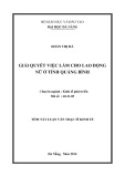 Tóm tắt luận văn Thạc sĩ Kinh tế: Giải quyết việc làm cho lao động nữ ở tỉnh Quảng Bình