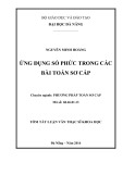 Tóm tắt luận văn Thạc sĩ Khoa học: Ứng dụng số phức trong các bài toán sơ cấp