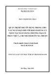 Tóm tắt luận văn Thạc sĩ Quản trị kinh doanh: Quản trị rủi ro tín dụng trong cho vay ngắn hạn đối với Khách hàng cá nhân tại Ngân hàng TMCP Việt Á - Chi nhánh Buôn Ma Thuột