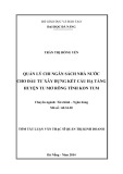 Tóm tắt luận văn Thạc sĩ Quản trị kinh doanh: Quản lý chi ngân sách nhà nước cho đầu tư xây dựng kết cấu hạ tầng trên địa bàn huyện Tu Mơ Rông tỉnh Kon Tum