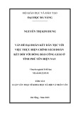 Tóm tắt luận văn Thạc sĩ Khoa học Xã hội và Nhân văn: Vấn đề đại đoàn kết dân tộc với việc thực hiện chính sách đoàn kết đối với đồng bào Công giáo ở tỉnh Phú Yên hiện nay