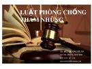 Bài giảng Luật phòng chống tham nhũng - TS. Bùi Quang Xuân