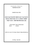 Tóm tắt luận văn Thạc sĩ Quản trị kinh doanh: Đào tạo nguồn nhân lực tại Ngân hàng TMCP Đầu tư và Phát triển Việt Nam – Chi nhánh Đăk Lăk