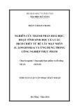 Tóm tắt luận văn Thạc sĩ Kỹ thuật: Nghiên cứu thành phần hóa học, hoạt tính sinh học của các dịch chiết từ rễ cây mật nhân (Eurycoma longifolia) và ứng dụng trong công nghệ thực phẩm