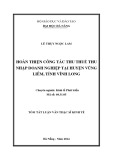 Tóm tắt luận văn Thạc sĩ Kinh tế: Hoàn thiện công tác thu thuế TNDN tại huyện Vũng Liêm, tỉnh Vĩnh Long