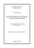 Tóm tắt luận văn Thạc sĩ Kinh tế: Đào tạo nguồn nhân lực ngành Du lịch tỉnh Quảng Bình