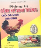  phòng trị bệnh ký sinh trùng cho gà nuôi gia đình (tái bản lần thứ 1): phần 2