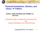 Lecture Financial institutions, markets, and money (9th Edition): Chapter 9 - Kidwell, Blackwell, Whidbee, Peterson