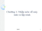 Bài giảng Kỹ thuật lập trình - Chương 1: Nhập môn về máy tính và lập trình