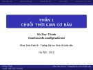 Bài giảng Phân tích chuỗi thời gian: Phần 1 - Vũ Duy Thành