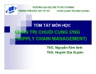 Bài giảng Quản trị chuỗi cung ứng (Supply chain management): Bài 1 - ThS. Nguyễn Kim Anh, ThS. Huỳnh Gia Xuyên