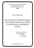 Báo cáo thực tập: Phân tích dịch vụ Internet Banking tại ngân hàng thương mại cổ phần Sài Gòn thương tín chi nhánh Sài Gòn