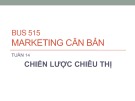 Bài giảng Marketing căn bản - Chiến lược chiêu thị