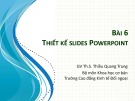 Bài giảng Tin học văn phòng 2: Bài 6 - ThS. Thiều Quang Trung