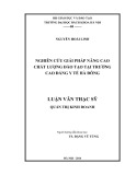 Luận văn Thạc sĩ Quản trị kinh doanh: Nghiên cứu giải pháp nâng cao chất lượng đào tạo tại trường Cao đẳng Y tế Hà Đông