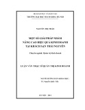 Luận văn thạc sĩ Quản trị kinh doanh: Một số giải pháp nhằm nâng cao hiệu quả kinh doanh tại Khách sạn Thái Nguyên