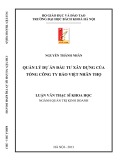 Luận văn Thạc sĩ Khoa học: Quản lý dự án đầu tư xây dựng của Tổng Công ty Bảo Việt Nhân thọ