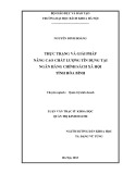 Luận văn Thạc sĩ Khoa học: Thực trạng và giải pháp nâng cao chất lượng tín dụng tại Ngân hàng Chính sách xã hội tỉnh Hòa Bình