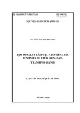 Luận văn Thạc sĩ Quản lý công: Tạo động lực làm việc cho viên chức bệnh viện đa khoa Đông Anh, thành phố Hà Nội