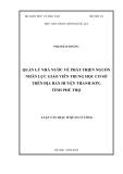 Luận văn Thạc sĩ Quản lý công: Quản lý nhà nước về phát triển nguồn nhân lực giáo viên trung học cơ sở trên địa bàn huyện Thanh Sơn, tỉnh Phú Thọ