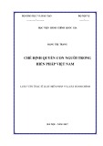 Tóm tắt luận văn Thạc sĩ Luật Hiến pháp và Luật hành chính: Chế định quyền con người trong Hiến pháp Việt Nam