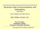 Lecture Business data communications and networking (8e): Chapter 1 - Jerry Fitzgerald, Alan Dennis