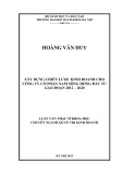 Luận văn Thạc sĩ Khoa học: Xây dựng chiến lược kinh doanh cho công ty CP Nam Sông Hồng đầu tư giai đoạn 2012-2020