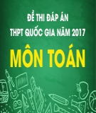 Đề thi Đáp án THPT Quốc gia năm 2017 môn Toán