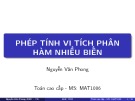 Bài giảng Toán cao cấp: Phép tính vi tích phân hàm nhiều biến - Nguyễn Văn Phong