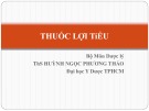 Bài giảng Thuốc lợi tiểu - ThS. Huỳnh Ngọc Phương Thảo