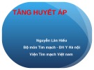 Bài giảng Tăng huyết áp - Nguyễn Lân Hiếu