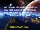 Vai trò của sản xuất vật chất và quy luật quan hệ sản xuất phù hợp với trình độ phát triển của lực lượng sản xuất