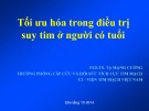 Bài giảng Tối ưu hóa trong điều trị suy tim ở người có tuổi - PGS. TS. Tạ Mạnh Cường