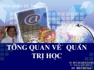 Bài giảng Quản trị học: Chương 1- Tổng quan về Quản trị học