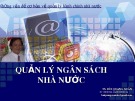 Bài giảng  Quản lý ngân sách nhà nước - TS. Bùi Quang Xuân