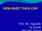 Bài giảng Viêm ruột thừa cấp - ThS. BS. Nguyễn Tạ Quyết