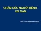 Bài giảng Chăn sóc người bệnh xơ gan - Châu Đặng Kim Hoàng