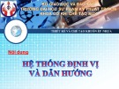 Bài giảng Thiết kế và chế tạo khuôn ép nhựa: Hệ thống định vị và dẫn hướng