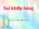 Bài giảng Sai khớp háng - BS. Nguyễn Đức Long