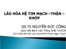 Bài giảng Lão hóa hệ tim mạch-thận -khớp - TS. BS. Nguyễn Đức Công